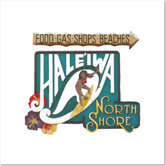 Haleiwa North Shore Sign Woman Wall Art by HaleiwaNorthShoreSign